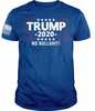 Printed Kicks Trump 2020 No Bs Men's T-shirt Royal Blue Small
