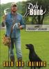 Moore OUTDOORS Dog Bone Shed Training DVD W/Jeremy