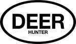 Type/Color: Deer Hunter Oval Size/Finish: 6"X3.5" Black On White Material: Weatherproof 3 Mil Vinyl