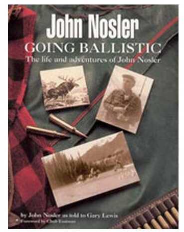 John Nosler "Going Ballistic" Book Md: 50160