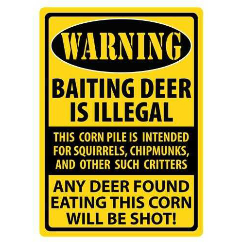 Rivers Edge Sign 12"X17" "Warning-BAITING Deer"