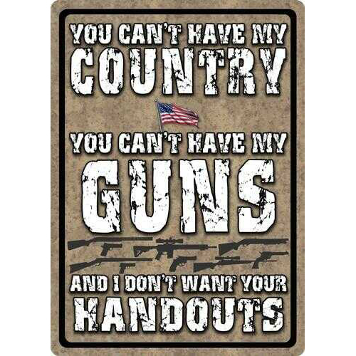 Rivers Edge Sign 12"X17" "You Can't Have My Country"