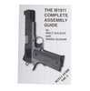 M1911 Complete Assembly Guide- Volume II