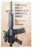 The New AR-15 Complete Owner'S Guide