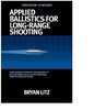Firearm: Rifle Skill Level: Amateur Style: Reference Guide Manufacturer: Bryan Litz Model: