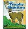 This Coloring Book Will Keep The Young Outdoor Enthusiast Busy For hours Coloring North American Trophy Game animals.