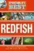 Sportsman's Best Redfish Book By Terry Lacross And Edited By The Florida Sportsman Staff Covers Red Drum Fishing techniques And Gear From Texas Through Florida And Into The Carolinas. This Book Also C...