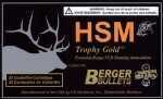 HSM teamed With Berger To Create Their Exclusive Line Of Trophy Gold Rifle Ammunition, Loaded With Berger's Premium Match Grade VLD (Very Low Drag) Hunting Bullets, Offering a Load For Small, Medium A...